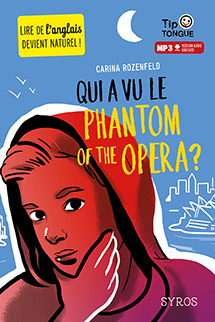 Qui a vu le Phantom of the Opera ?&nbsp;- A1&nbsp; D&eacute;couverte - D&egrave;s 10 ans