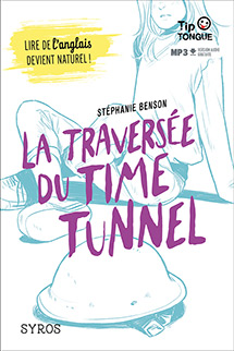 La travers&eacute;e du Time Tunnel&nbsp;- B1 Seuil - D&egrave;s 14 ans
