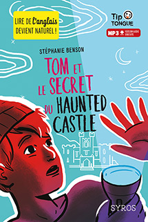 Tom et le secret du Haunted Castle&nbsp;- A1&nbsp; D&eacute;couverte - D&egrave;s 10 ans