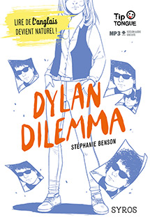 Dylan Dilemma - B1 Seuil - D&egrave;s 14 ans