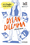 Dylan Dilemma - B1 Seuil - D&egrave;s 14 ans