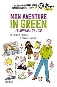 Mon aventure in green -&nbsp;Le journal de Tom - A1 D&eacute;couverte - 10-12 ans
&nbsp;