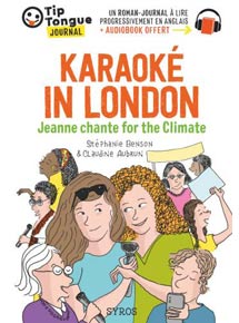 Karaok&eacute; in London - Jeanne chante for the Climate - A1 INTRODUCTIF - D&egrave;s 8/10 ANS