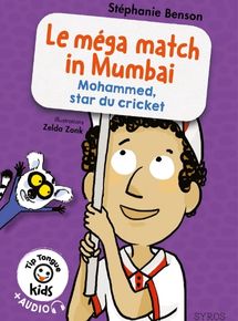 Le m&eacute;gamatch in Mumbai - Mohammed, star du cricket - A1 introductif - D&egrave;s 6 ans