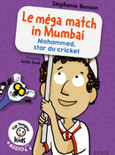 Le m&eacute;gamatch in Mumbai - Mohammed, star du cricket - A1 introductif - D&egrave;s 6 ans